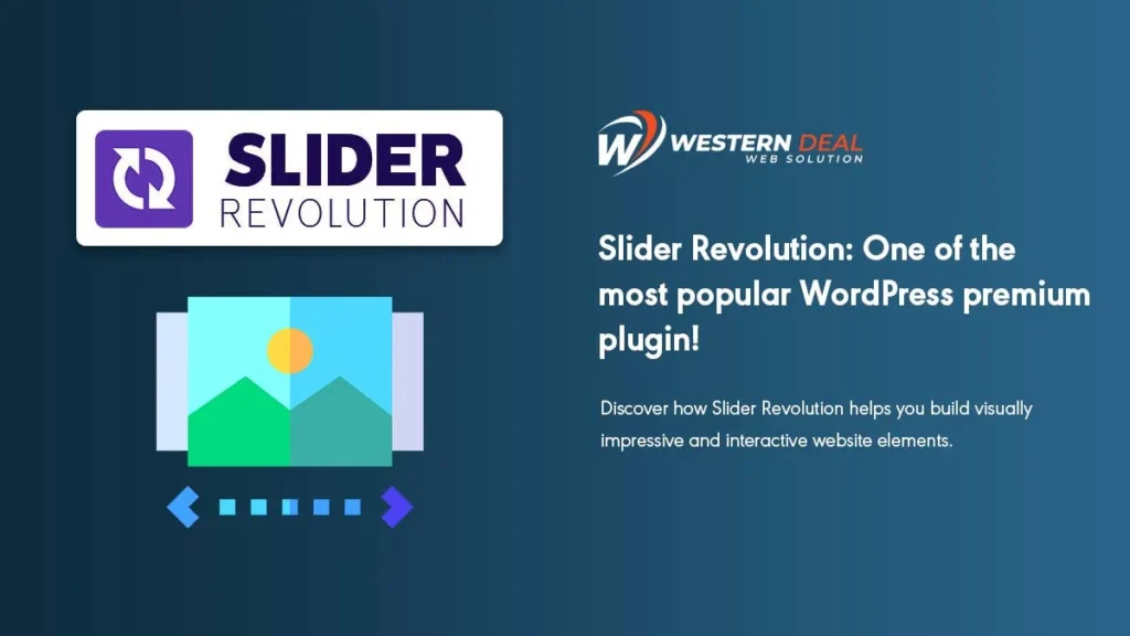 Slider Revolution: One of the most popular WordPress premium plugin! | WesternDeal Web Solution | Enterprise WordPress Development |