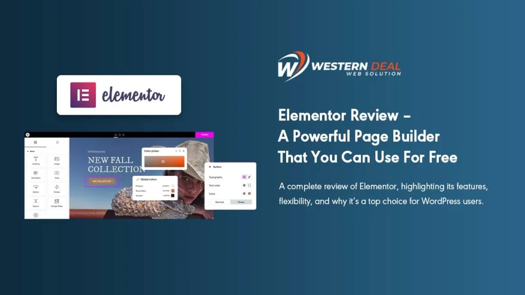 Elementor Review – A Powerful Page Builder That You Can Use For Free – UPDATED 2020 | WesternDeal Web Solution | Enterprise WordPress Development |