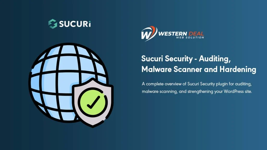 Sucuri Security - Auditing, Malware Scanner and Hardening | WesternDeal Web Solution | Enterprise WordPress Development |
